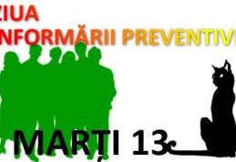 Marți 13 – Ziua informării preventive!