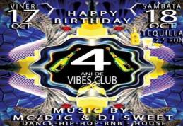 Super petrecere astăzi la Dorohoi: 4 ani de Vibes Club „Happy birthday Vibes Club”