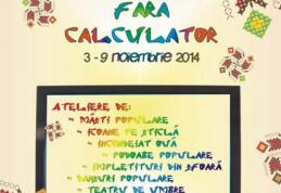 Program educativ „Săptămâna fără calculator”, în vacanța din noiembrie, la Muzeul Satului