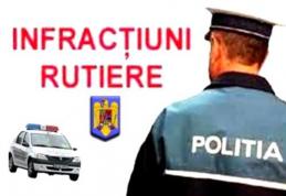 Infracţiuni la regimul rutier, constatate în flagrant de către poliţişti