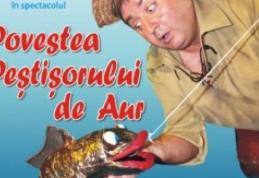 „Povestea peştişorului de aur” - Copii, părinţi şi bunici sunt așteptați la teatru!