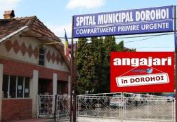 Noi angajări la Spitalul municipal Dorohoi. Vezi ce posturi sunt disponibile!