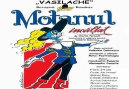 Teatrul pentru Copii şi Tineret „Vasilache” vă invită la spectacolul „MOTANUL ÎNCĂLŢAT”