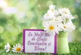 Trimite un mesaj, o urare persoanelor cu numele Constantin şi Elena