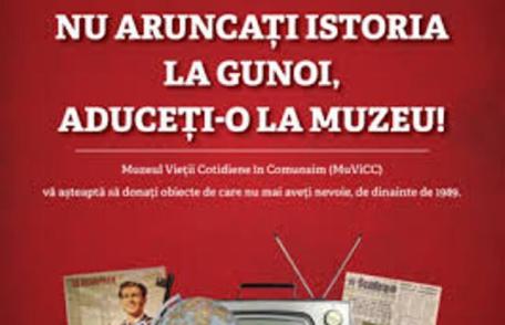 Nu aruncați istoria la gunoi, aduceți-o la muzeu!