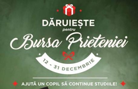 „Dăruiește pentru Bursa Prieteniei!” și ajută un copil să își continue studiile!