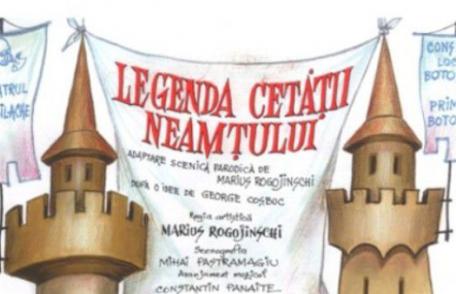 Teatrul „Vasilache” prezintă Legenda Cetății Neamțului în Cetatea Sucevei