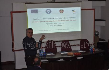 ÎNTÂLNIRE PUBLICĂ DE LANSARE A PROIECTULUI - Realizarea Strategiei de Dezvoltare Locală pentru Zonele Urbane Marginalizate din Municipiul Dorohoi