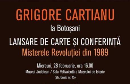 Lansare de carte Grigore Cartianu, la Muzeul Județean Botoșani
