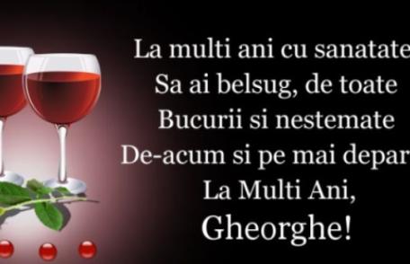 Celor care îşi serbează onomastica de Sfântul Gheorghe, redacția Dorohoi News le urează La Mulți Ani!