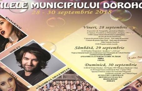 Zilele Municipiului Dorohoi 2018: Vezi programul complet