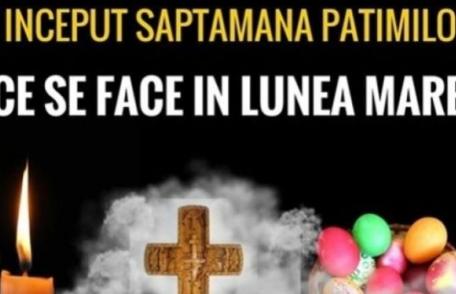 A început Săptămâna Patimilor. Ce trebuie să faci în Lunea Mare pentru spor şi sănătate!