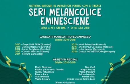 Festivalul Naţional de Muzică Folk „Seri melancolice eminesciene” ediţia a XI-a va fi organizată on-line
