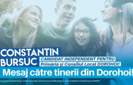 Bursuc Constantin, candidat independent: Mesaj către tinerii din Dorohoi!