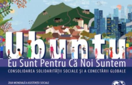 „EU SUNT PENTRU CĂ NOI SUNTEM!” - Zilele Asistenței Sociale - 2021