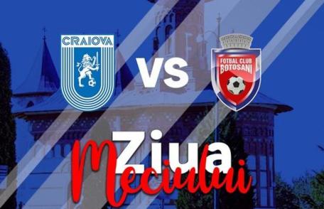 FC Botoșani joacă astăzi, în deplasare, împotriva celor de la Universitatea Craiova