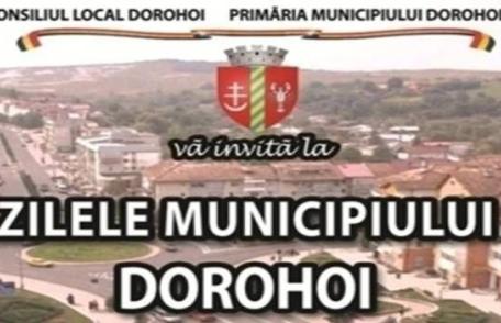 Zilele Municipiului Dorohoi 2021 continuă povestea orașului