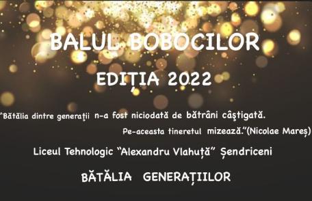 Începutul iernii numără bobocii de la Liceul Tehnologic  „Al. Vlahuță” Șendriceni - Balul Bobocilor 2022