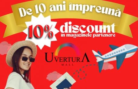 Sărbătorim împreună 10 ani de Uvertura Mall cu surprize spectaculoase!