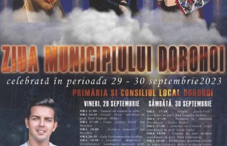 A fost stabilit programul pentru Zilele Municipiului Dorohoi 2023. Vezi cine va urca pe scenă!