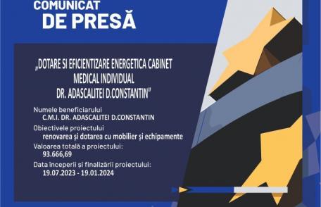 Comunicat de presă: Anunț începere implementare proiect „Dotare și eficientizare energetică Cabinet Medical Individual dr. Adăscăliței D. Constantin”