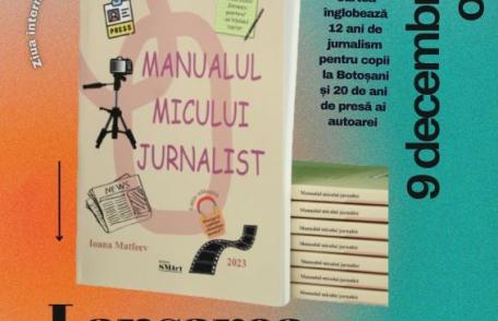 Lansarea cărții „Manualul micului jurnalist”, la Biblioteca județeană „Mihai Eminescu” din Botoșani