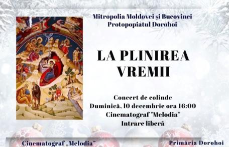 La plinirea vremii - Concert de colinde organizat la Dorohoi