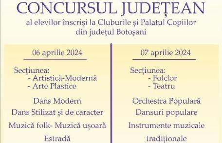 Concursul Judeţean al elevilor din cluburile și palatul copiilor din județul Botoșani