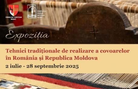 Participarea Muzeului Județean Botoșani la Expoziția itinerantă „Tehnici tradiționale de realizare a scoarțelor în România și Republica Moldova”