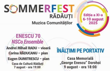 „Sommerfest Rădăuți – Muzica Comunităților” la Muzeul Memorial „George Enescu” din Dorohoi