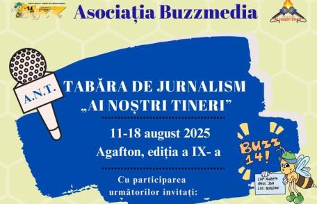 Tabăra de jurnalism „Ai noștri tineri”, la a IX-a ediție, la Agafton