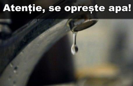 Avarie la rețeaua de apă din Dorohoi: Furnizarea oprită astăzi pe mai multe străzi