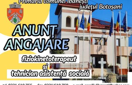 Primăria comunei Ibănești organizează concurs pentru ocuparea a două posturi vacante