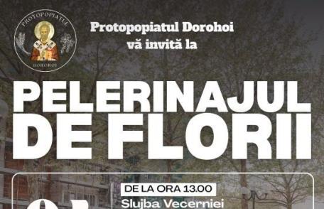 Protopopiatul Dorohoi anunță programul Pelerinajului de Florii