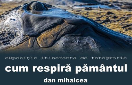Al 39-lea vernisaj al expoziției itinerante de fotografie „Cum respiră pământul”