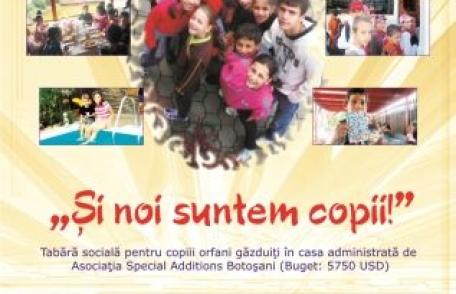 Tabără de 3 stele oferită de Fundaţia Soros copiilor orfani de la Asociaţia Special Additions