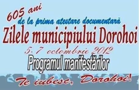 Distracţie şi voie bună: Vezi programul complet la Zilele Municipiului Dorohoi 2012