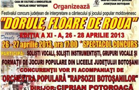 Casa de Cultura a Sindicatelor din Botosani va găzdui luna aceasta Festivalul ”DORULE, FLOARE DE ROUA”