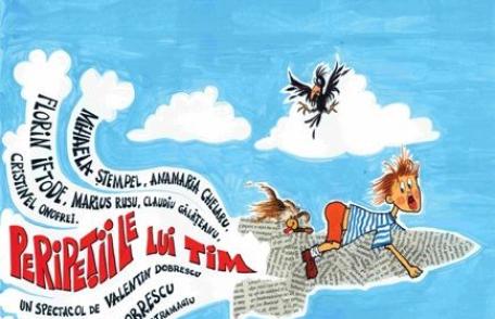 „Peripeţiile lui Tim” în premieră la Teatrul Vasilache