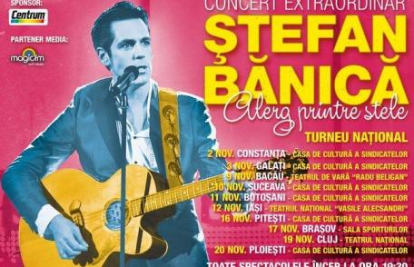 Concert extraordinar în această seară cu Ştefan Bănică la Botoşani. Vezi detalii!