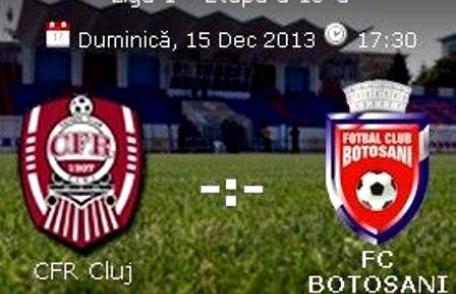 FC Botoșani îi întâlnește astăzi în deplasare pe cei de la CFR Cluj