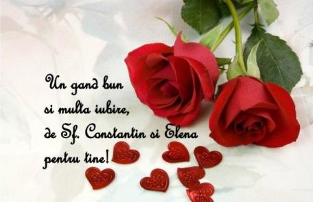 Redacția Dorohoi News vă urează „La Mulți Ani!” de Sfinții Constantin și Elena