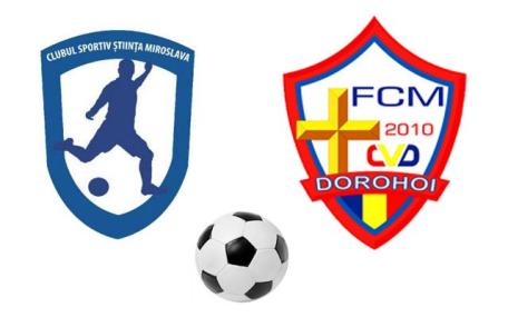 FCM Dorohoi joacă sâmbătă în deplasare, împotriva celor de la Știința Miroslava
