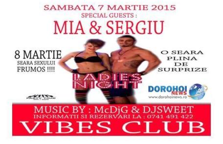 Nu rata cea mai tare petrecere de ziua femeii! Astăzi la Vibes Club Dorohoi!