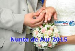 Primăria Dorohoi organizează „Nunta de Aur” 2015. Vezi detalii!