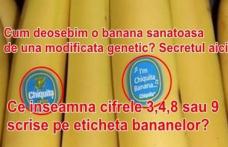 Fiţi atenţi atunci când cumpăraţi fructe. Ce înseamnă numerele de pe eticheta lipită pe banane sau portocale?