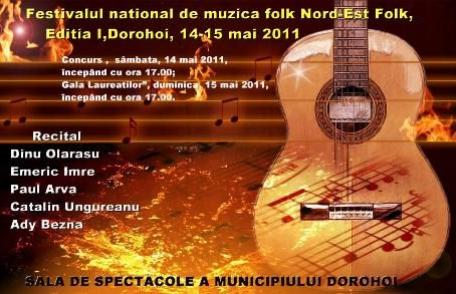 Festivalul naţional de muzică folk “Nord-Est Folk”, Ediţia I, Dorohoi, 14-15 mai 2011