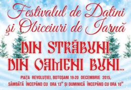 Festivalul de datini și obiceiuri de iarnă „Din străbuni, din oameni buni…”, ediția a 41- a în Piața Revoluției din Municipiul Botoșani