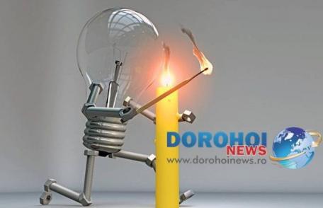 Se oprește curentul electric în Dorohoi! Vezi dacă ești afectat!