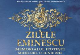 Zilele Eminescu, ediția iunie 2016. Vezi programul acțiunilor culturale
